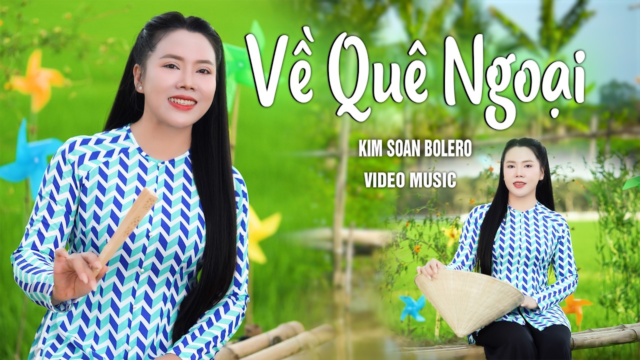Về Quê Ngoại - Kim Soan | Giọng Hát Cha Cha Cha Miền Tây Triệu Người Mê | (Official 4K MV)