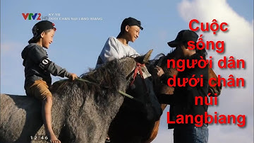 Cuộc sống người dân dưới chân núi Langbiang