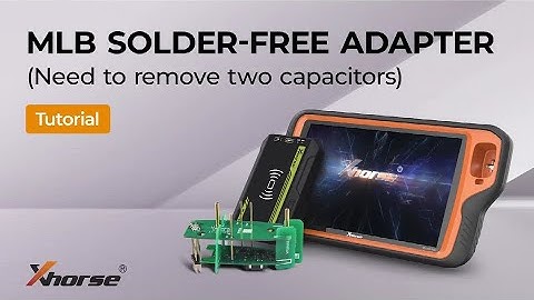 How to use Xhorse MLB Solder-Free Aadapter with VVDI MLB Tool