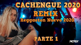 CACHENGUE - Reggaeton 2020 / REMIX / PARTE 1 💥/ENGANCHADO