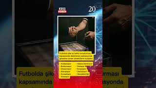 Futbolda şike ve bahis soruşturması kapsamında düzenlenen operasyonda gözaltına alınan yöneticiler