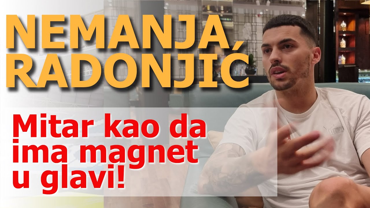BAHREIN Radonjić: Mitar ima magnet u glavi!