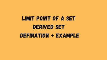 limit point of a set in Topology||Derived set||