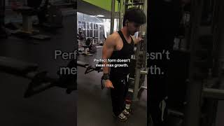 Perfect Form Max Growth Science Tension & Effort Drive Gains, Not Being A Form Robot