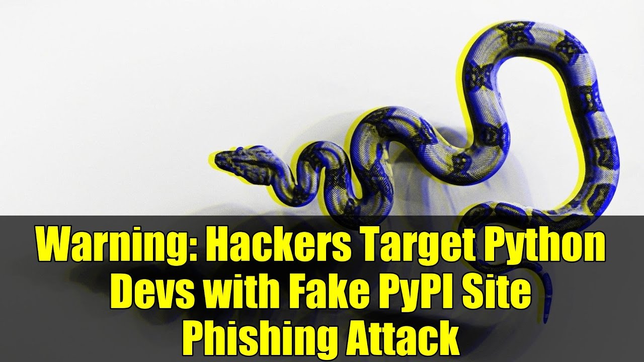 Warning: Hackers Target Python Devs with Fake PyPI Site Phishing Attack