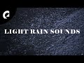 5 hours of light rain sounds for focus relaxing and sleep  epidemic ambience