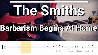 Miniatura de vídeo de "The Smiths - Barbarism Begins At Home (Bass Cover) Tabs"