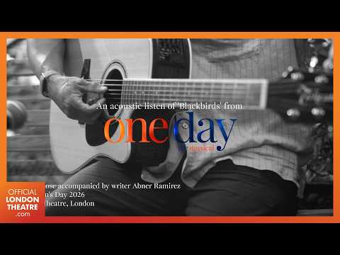 Sharon Rose performs 'Blackbird' from One Day - The Musical | West End 2026