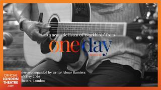 Sharon Rose performs 'Blackbird' from One Day - The Musical | West End 2026