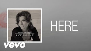 Miniatura de vídeo de "Amy Grant - Here (Lyric)"