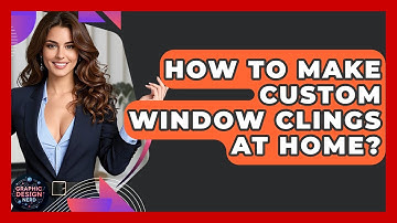How To Make Custom Window Clings At Home? - Graphic Design Nerd