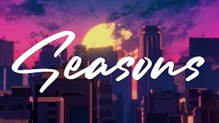 Mark Mendy & Hanno - Seasons (ft. ZHIKO) Lyrics