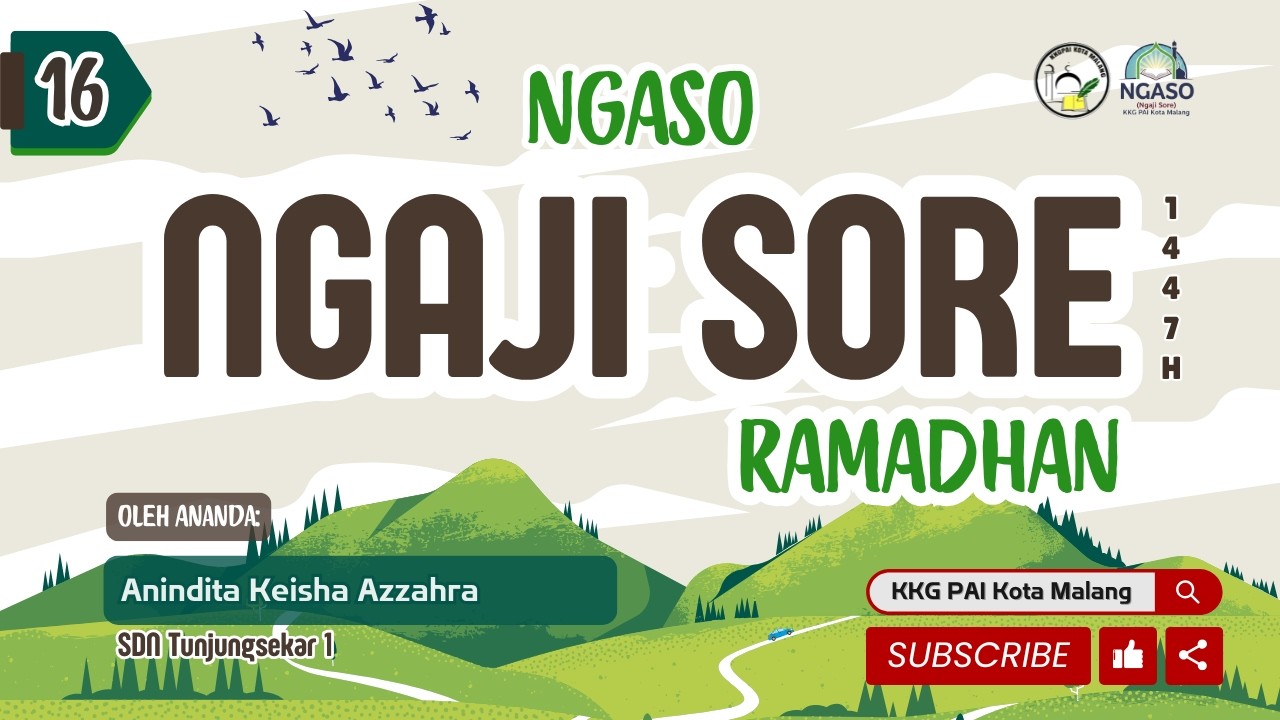 NGASO 16 Keutamaan Membaca Al-Qur'an (Anindita Keisha Azzahra - SDN Tunjungsekar 1)