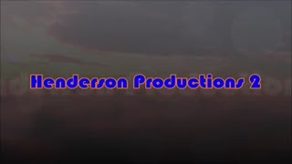 New Intro for Henderson Productions 2 (2017)