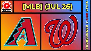 🔴 Arizona Diamondbacks vs Washington Nationals | MLB Baseball July 26, 2026 Live SCOREBOARD EN VIVO