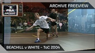 Squash: Archive Freeview - Beachill v White - ToC 2004