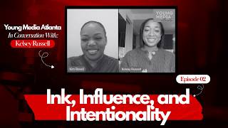 Ink Influence and Intentionality with the Print Princess | Young Media Atlanta x Kelsey Russell