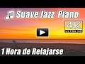 Suave Jazz Piano Música Romántica Canciones Relajante Instrumental feliz hora Playlist estudiando