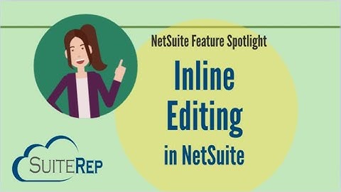 NetSuite Inline Editing