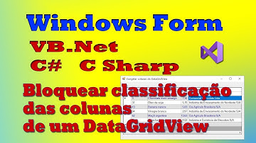 Bloquear a classificação das colunas no DataGridView para C# e VB.Net. Windows Form - Visual Studio