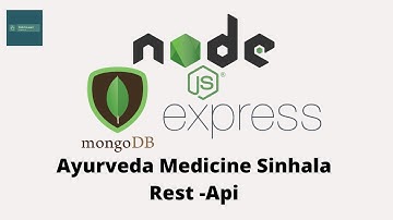 REST-API Sinhala Medicine Nodejs,Express and MongoDB|සිංහල බෙහෙත්  REST-API