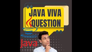 JAVA VIVA QUESTION AND ANSWER | FULL EXPLANATION IN HINDI