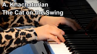 Video thumbnail of "A. Khachaturian: “The Cat on the Swing” (Anna Nadiryan)"