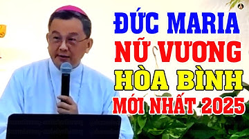 Đức Maria Nữ Vương Hòa Bình | Hội Thảo Mới NHất 2025 của Đức cha Giuse Đỗ Quang Khang