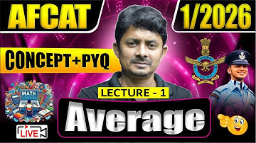 AFCAT 1/2026 Maths : Average | Average Concept and PYQ |Maths for AFCAT 1 2026 | Maths : Average
