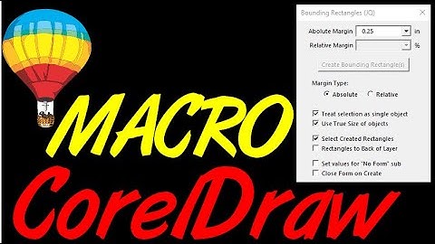 Corel Draw Tips & Tricks MACRO Bounding Rectangle