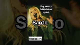 Holy forever - Bethel Music (Subtitulado en español) By #RadikalLove