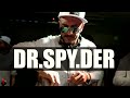 DR.SPY.DER - DHM TV // EXCLUSIVE