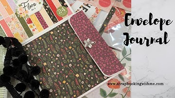 USING 6X6 PAPER to create a ENVELOPE FOLIO JOURNAL ~ THE JULY KIT