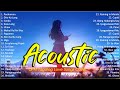 Best of opm acoustic love songs 2024 playlist 1257  top tagalog acoustic songs cover of all time