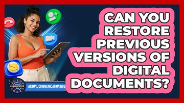Can You Restore Previous Versions Of Digital Documents?