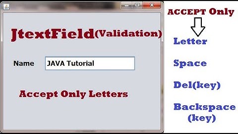 How to validate JTextField to accept only alphabets By Using NetBeans | JAVA Swing