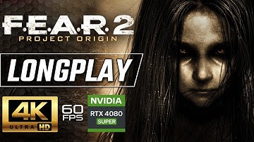 F.E.A.R. 2 PROJECT ORIGIN Gameplay Walkthrough Longplay [4K 60FPS] - No Commentary