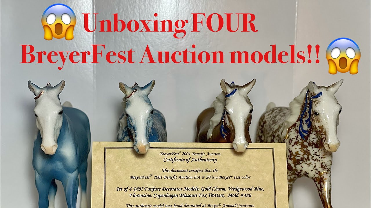 Unboxing FOUR Breyerfest Auction models!! YouTube