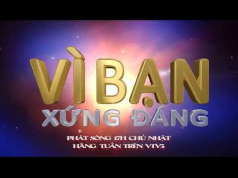 Vi Ban Xung Dang Trailer - YouTube