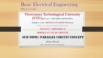 Introduction to Electrical Engineering |VTU| CONCEPT OF PARALLEL CIRCUIT| 22ESC142/242 : Module 1