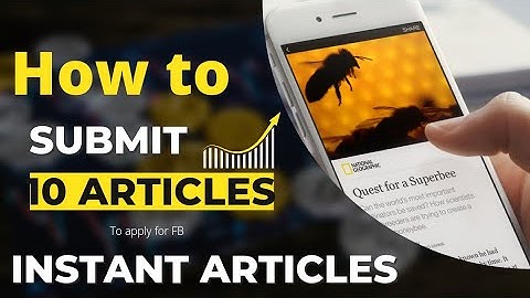 Facebook Instant Articles | How to Submit 10 articles