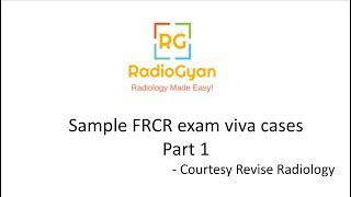 FRCR part 2B viva cases |  RadioGyan.com - Radiology Made Easy