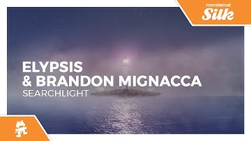 Elypsis & Brandon Mignacca - Searchlight [Monstercat Release]