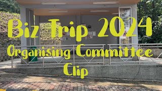 [BIZ TRIP 2024] Organising Committee Video