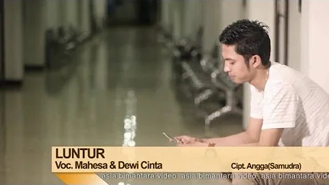 Mahesa Ft. Dewi Cinta - Luntur (Official Music Video)