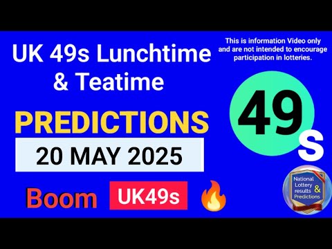 UK49s Lunchtime Prediction 20 May 2025 Uk49s Teatime Prediction For Today 20 05 2025 