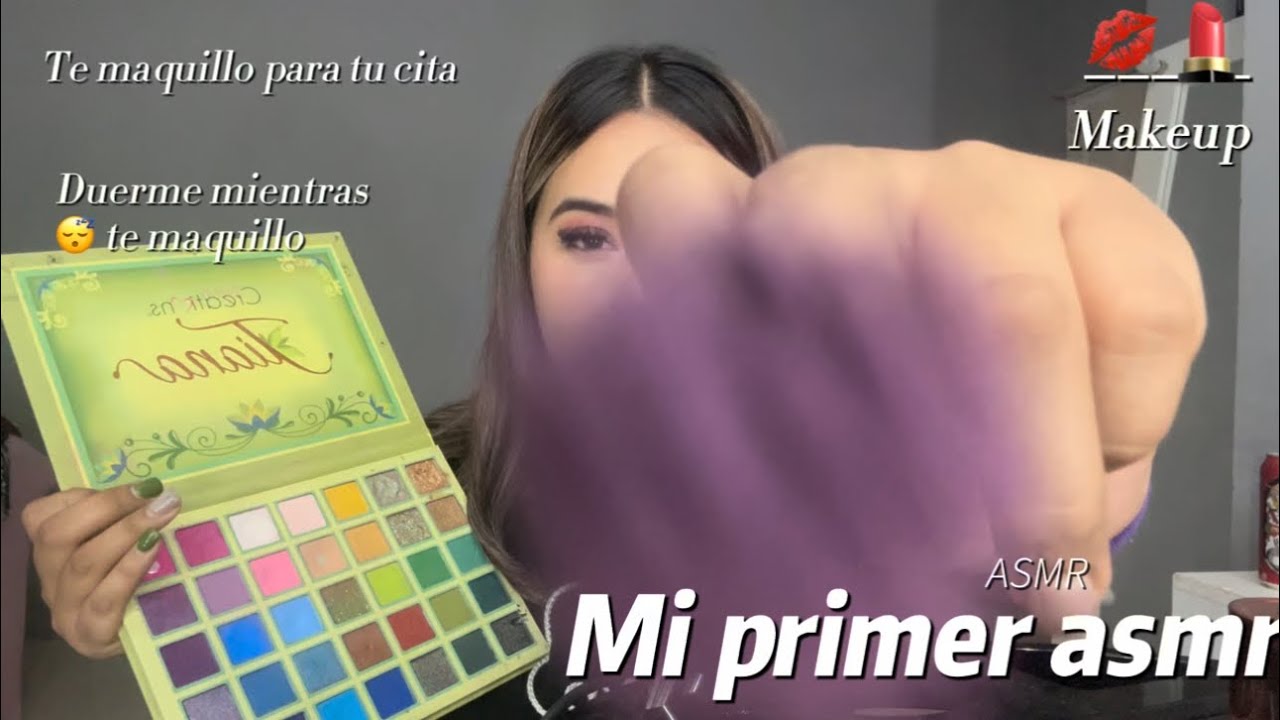 Mi primer ASMR “Te maquillo para tu cita”💗