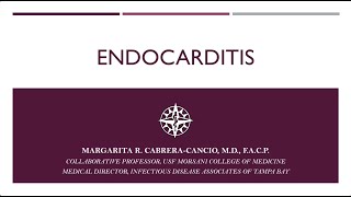 Management of Endocarditis -- Margarita Cancio, MD Podcast 524 Bacterial Endocarditis