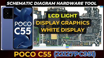 Poco C55 (22127PC95I) LCD Display Light & Graphics Not Working? | Hardware Schematic Diagram | DMR