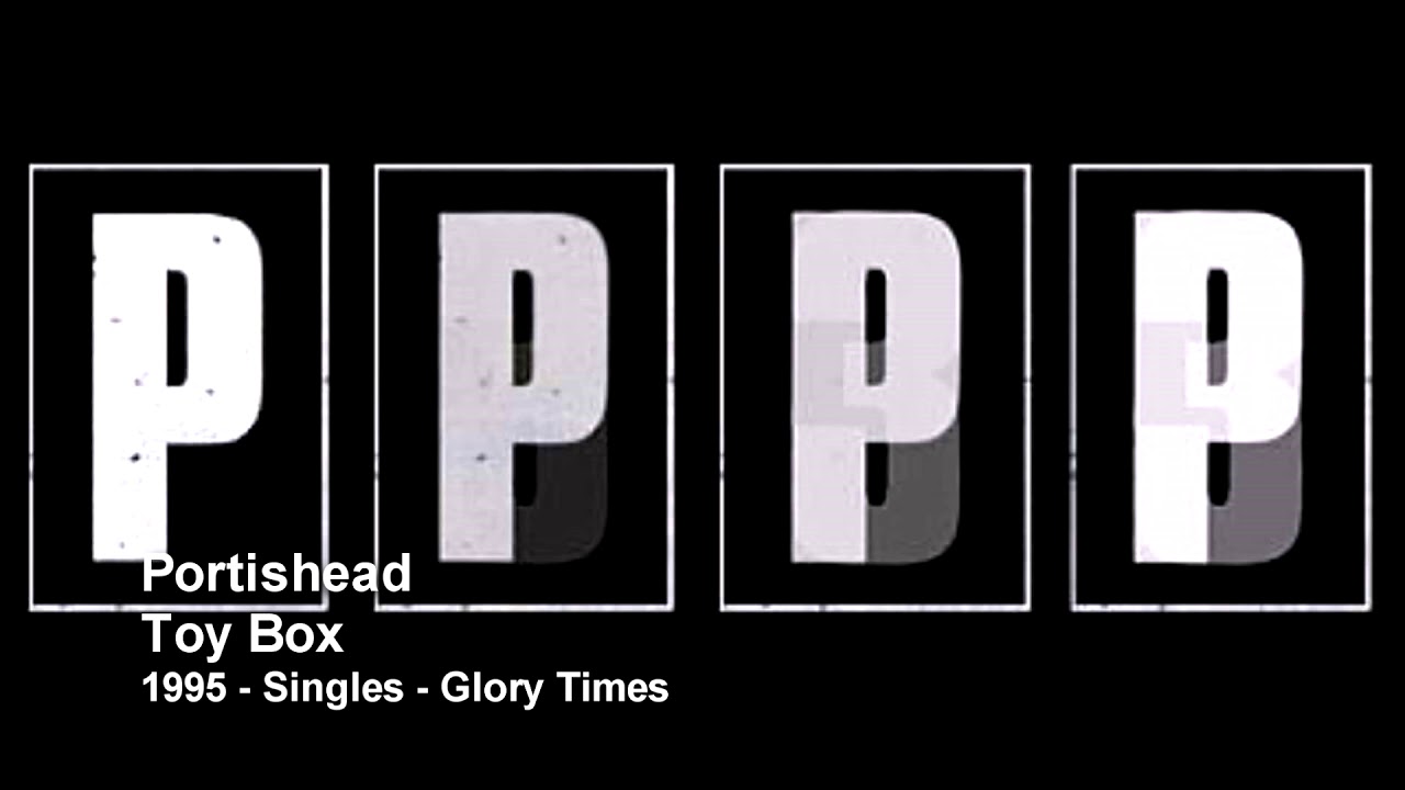 Portishead Toy Box (1995 Singles) YouTube